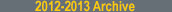 Go to the 2012-2013 Archive gallery